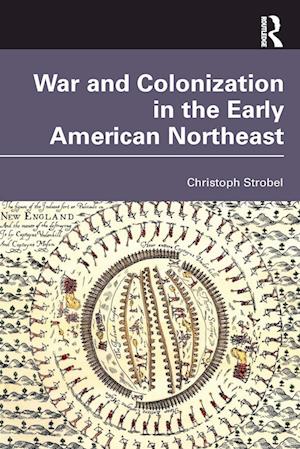 War and Colonization in the Early American Northeast