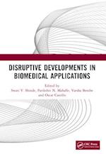 Disruptive Developments in Biomedical Applications