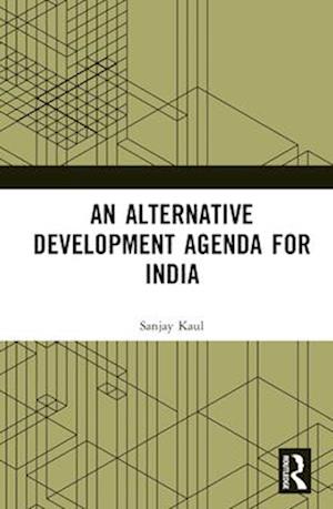 An Alternative Development Agenda for India