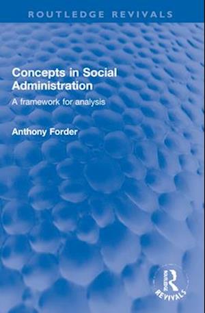 Concepts in Social Administration