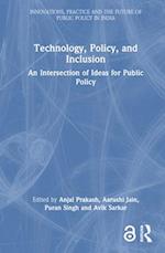 Technology, Policy and Inclusion