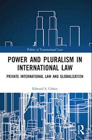 Power and Pluralism in International Law