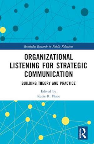 Organizational Listening for Strategic Communication