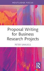 Proposal Writing for Business Research Projects