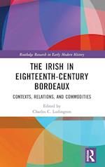 The Irish in Eighteenth-Century Bordeaux