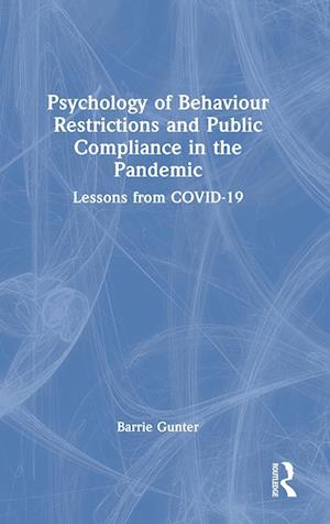 Psychology of Behaviour Restrictions and Public Compliance in the Pandemic