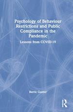 Psychology of Behaviour Restrictions and Public Compliance in the Pandemic
