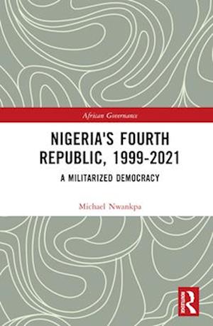 Nigeria's Fourth Republic, 1999-2021