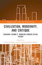 Civilization, Modernity, and Critique