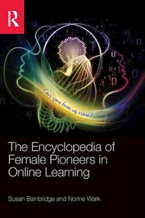 The Encyclopedia of Female Pioneers in Online Learning
