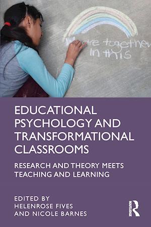 Educational Psychology and Transformational Classrooms