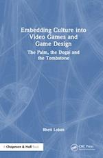 Embedding Culture into Video Games and Game Design