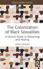 The Colonization of Black Sexualities