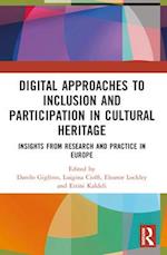 Digital Approaches to Inclusion and Participation in Cultural Heritage