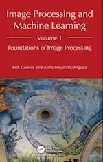 Image Processing and Machine Learning, Volume 1