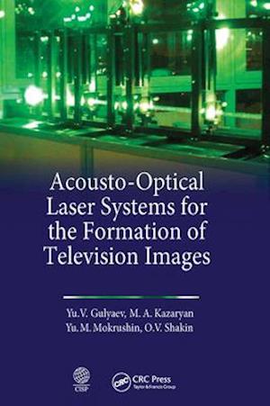 Acousto-Optical Laser Systems for the Formation of Television Images