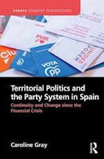 Territorial Politics and the Party System in Spain: