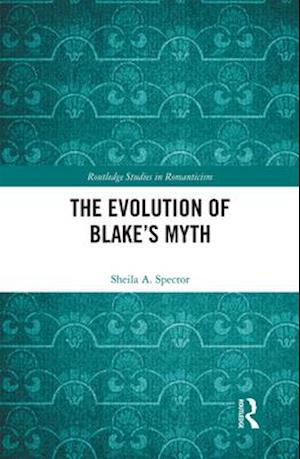 The Evolution of Blake's Myth