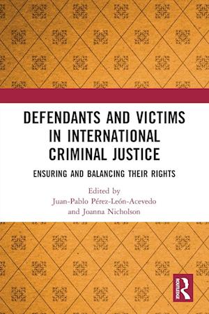 Defendants and Victims in International Criminal Justice