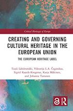 Creating and Governing Cultural Heritage in the European Union