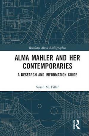 Alma Mahler and Her Contemporaries