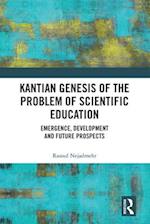 Kantian Genesis of the Problem of Scientific Education