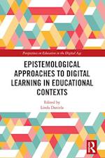 Epistemological Approaches to Digital Learning in Educational Contexts