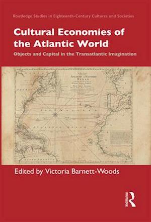 Cultural Economies of the Atlantic World