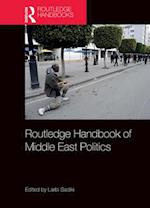 Routledge Handbook of Middle East Politics