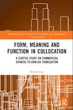 Form, Meaning and Function in Collocation