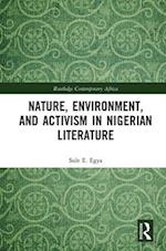 Nature, Environment, and Activism in Nigerian Literature