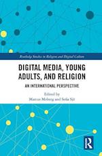 Digital Media, Young Adults and Religion
