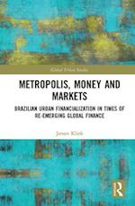 Metropolis, Money and Markets