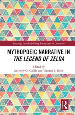 Mythopoeic Narrative in The Legend of Zelda