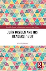 John Dryden and His Readers: 1700