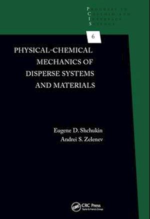 Physical-Chemical Mechanics of Disperse Systems and Materials