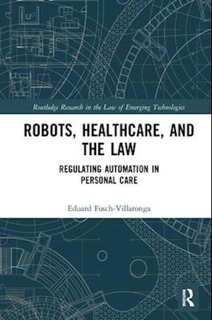 Robots, Healthcare, and the Law