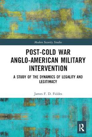 Post-Cold War Anglo-American Military Intervention