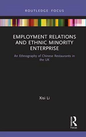 Employment Relations and Ethnic Minority Enterprise