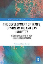 The Development of Iran’s Upstream Oil and Gas Industry