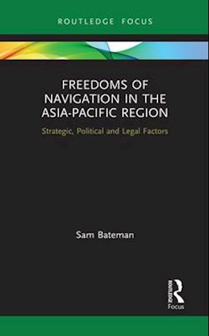 Freedoms of Navigation in the Asia-Pacific Region