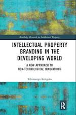 Intellectual Property Branding in the Developing World
