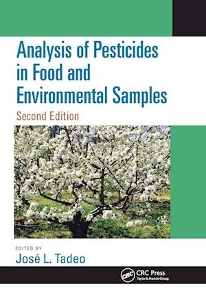 Analysis of Pesticides in Food and Environmental Samples, Second Edition