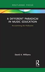 A Different Paradigm in Music Education