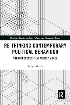 Re-thinking Contemporary Political Behaviour