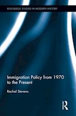 Immigration Policy from 1970 to the Present