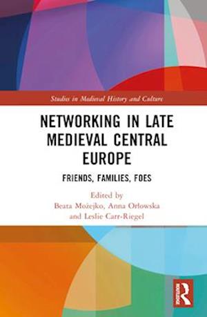 Networking in Late Medieval Central Europe