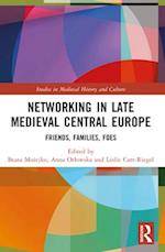 Networking in Late Medieval Central Europe