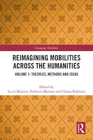 Reimagining Mobilities across the Humanities