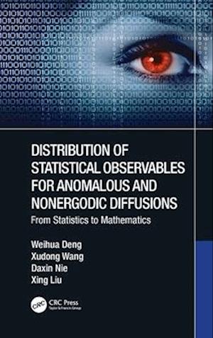 Distribution of Statistical Observables for Anomalous and Nonergodic Diffusions